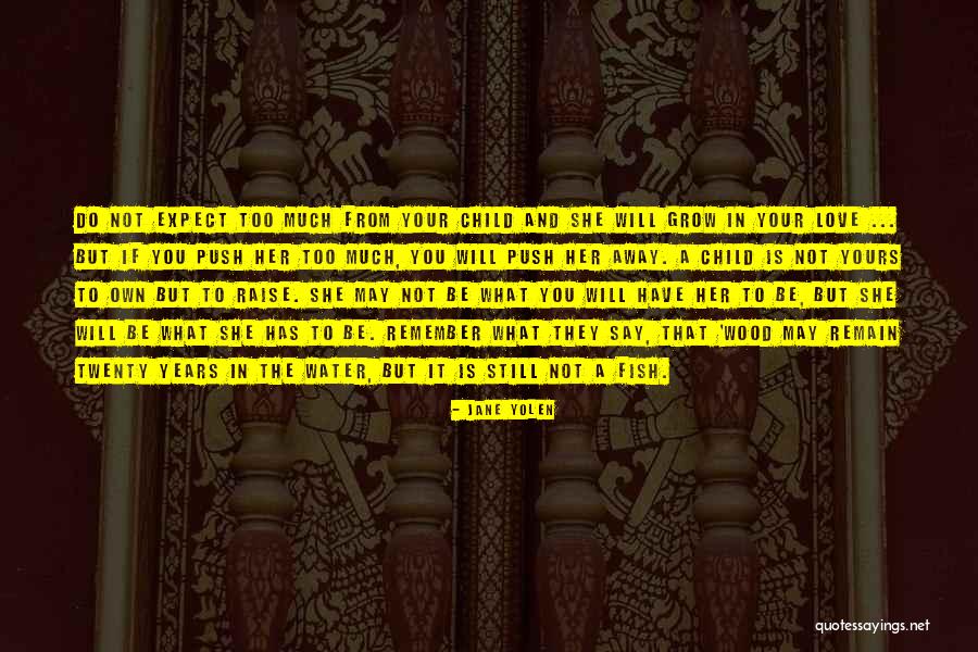Jane Yolen Quotes 1272943 Jane Yolen Quotes 1272943