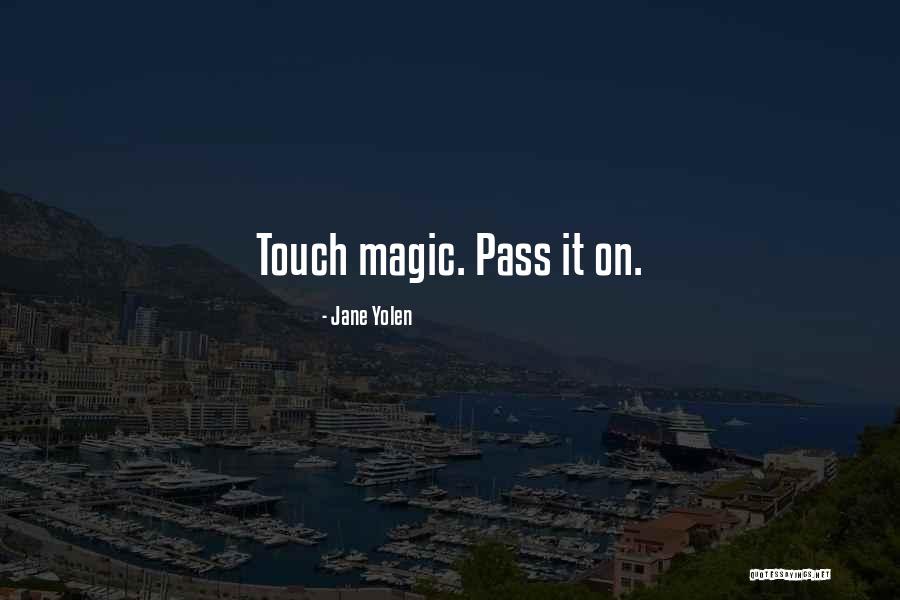 Jane Yolen Quotes 2142508 Jane Yolen Quotes 2142508