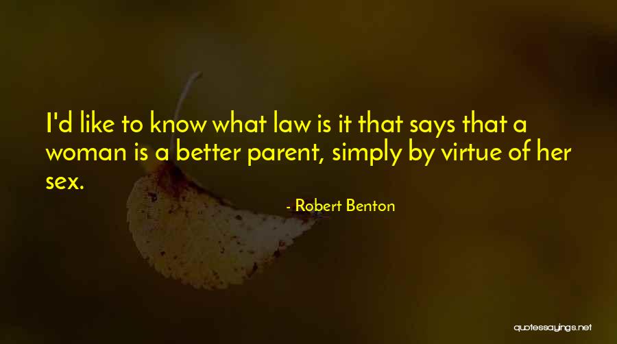 Janecek Dejcmar Quotes By Robert Benton Janecek Dejcmar Quotes By Robert Benton