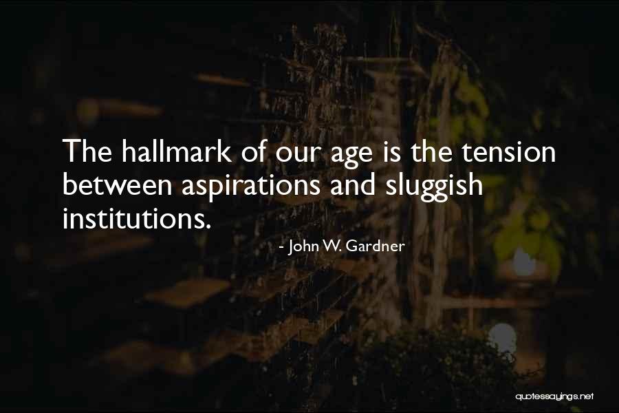 Janeil Anderson Quotes By John W. Gardner Janeil Anderson Quotes By John W. Gardner