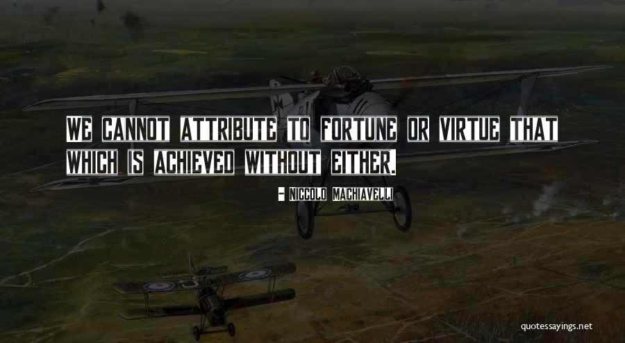 Janeira Forte Quotes By Niccolo Machiavelli Janeira Forte Quotes By Niccolo Machiavelli