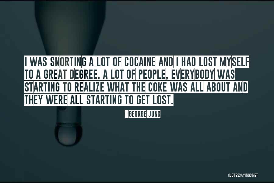 Janelas Quotes By George Jung Janelas Quotes By George Jung