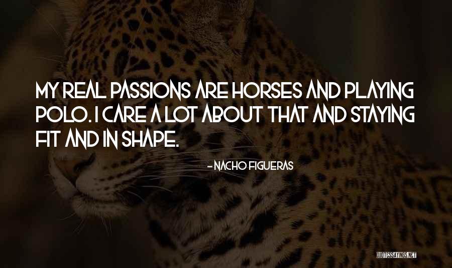 Janelle Commissiong Quotes By Nacho Figueras Janelle Commissiong Quotes By Nacho Figueras