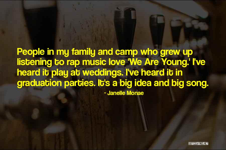 Janelle Monae Song Quotes By Janelle Monae