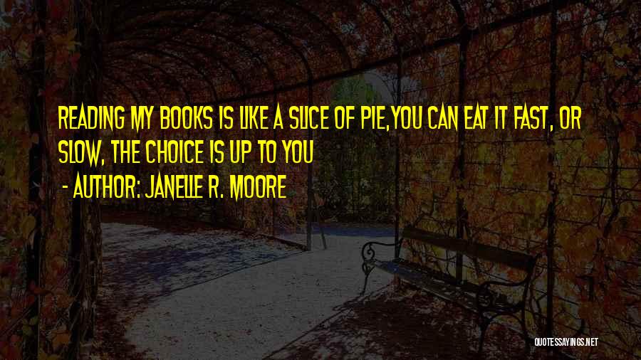 Janelle R. Moore Quotes 1282992