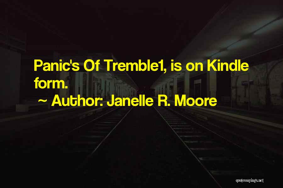 Janelle R. Moore Quotes 1449476