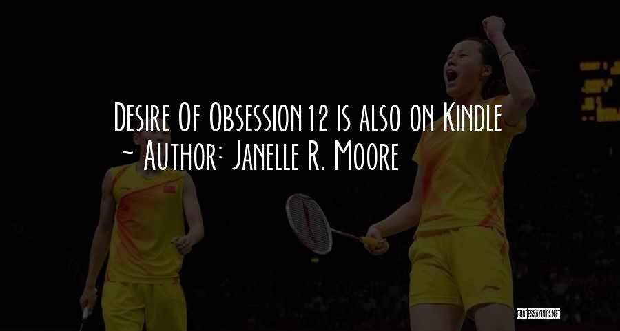 Janelle R. Moore Quotes 188015