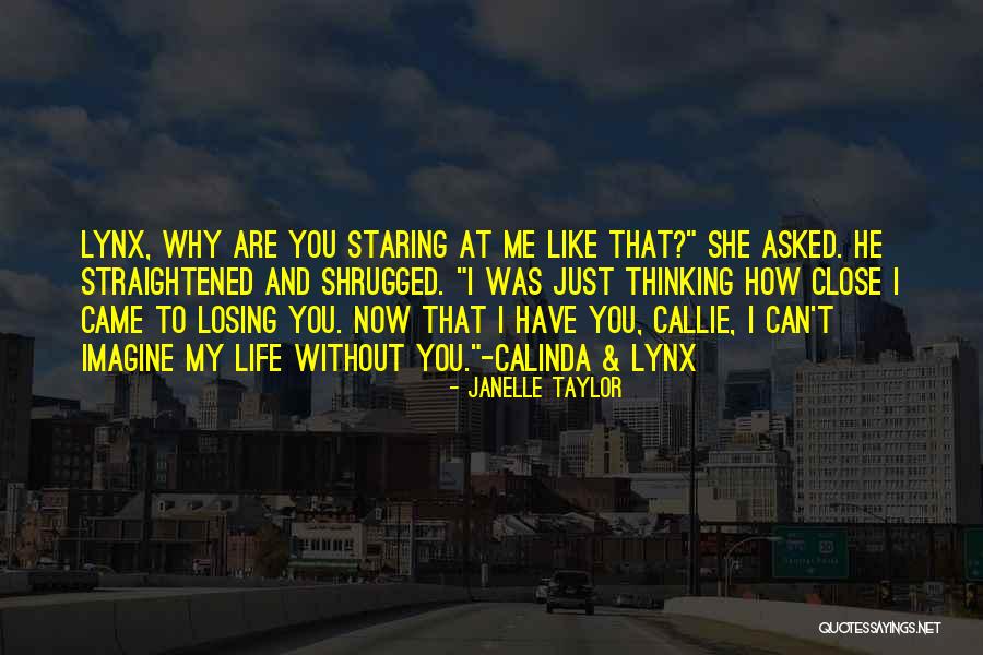 Janelle Taylor Quotes 1051272