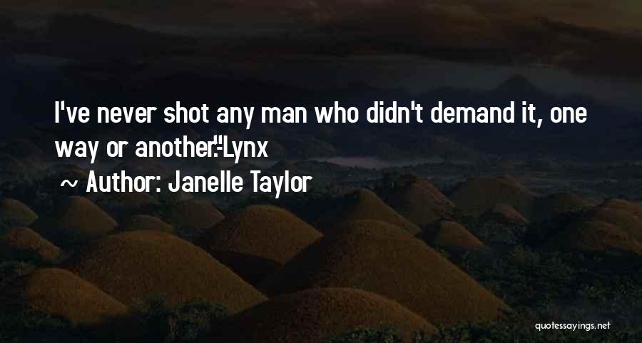 Janelle Taylor Quotes 1632227