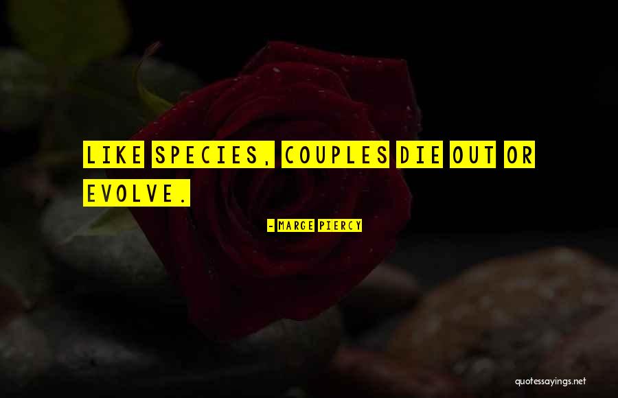 Janelli Caceres Quotes By Marge Piercy Janelli Caceres Quotes By Marge Piercy
