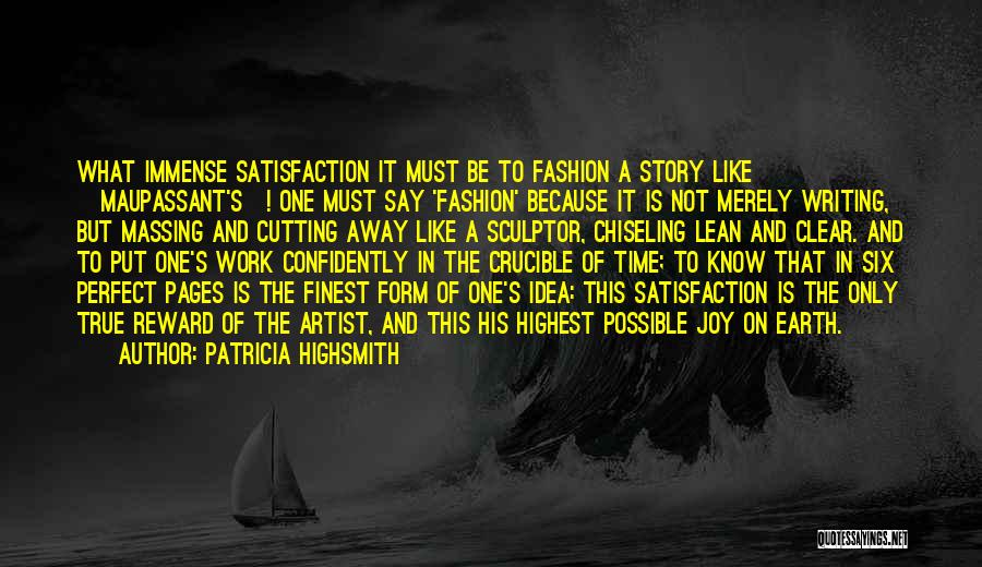 Janelys Martinez Quotes By Patricia Highsmith