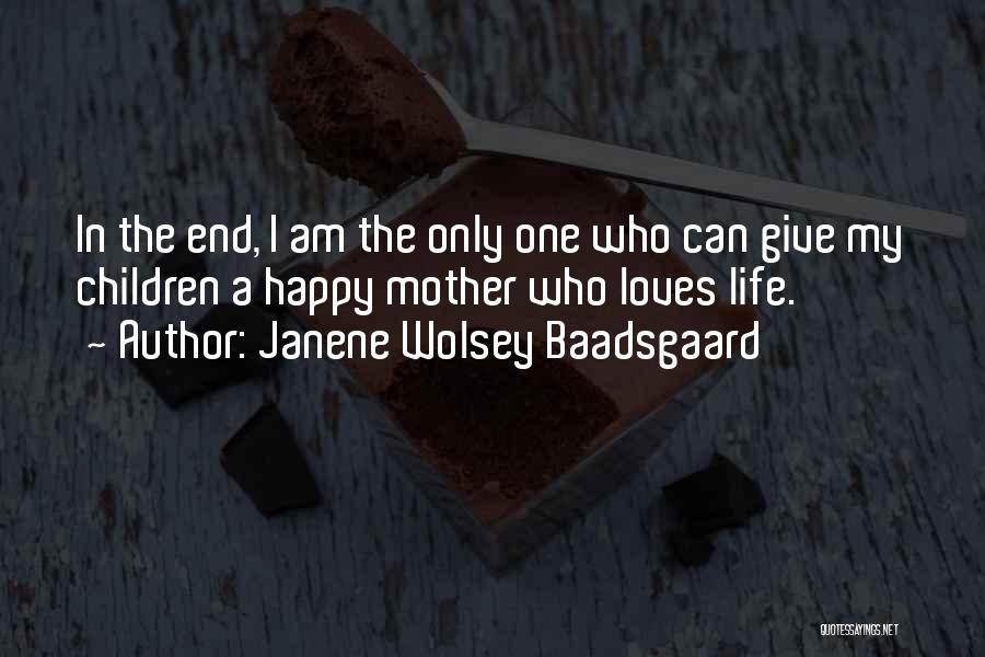 Janene Wolsey Baadsgaard Quotes 1402913