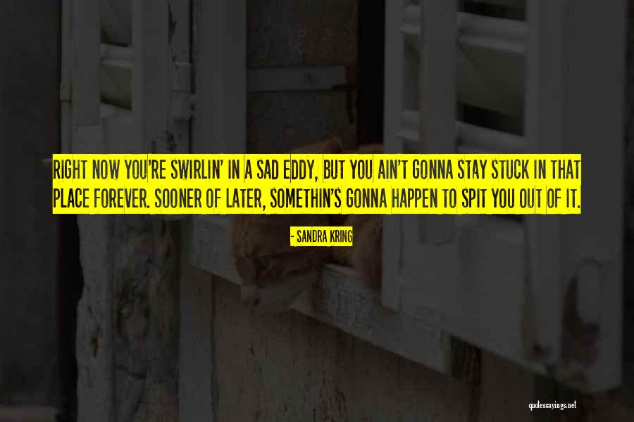 Janerotech Quotes By Sandra Kring Janerotech Quotes By Sandra Kring