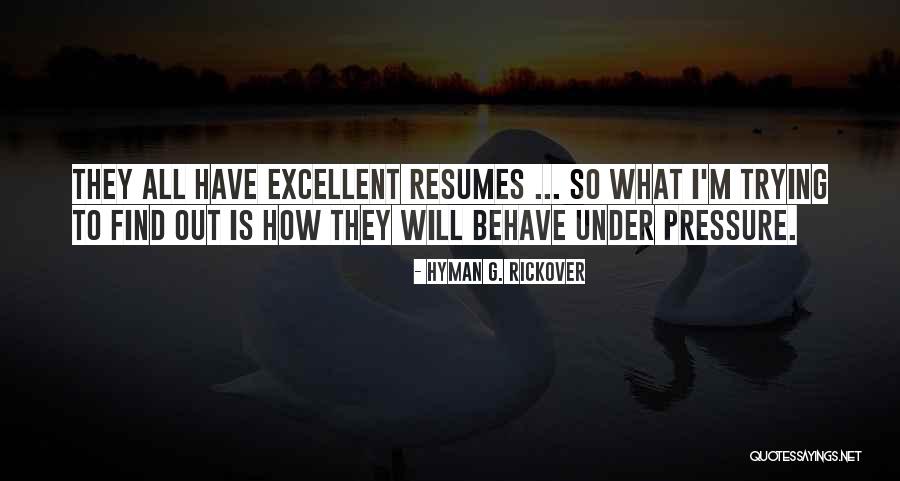 Janesha Ervin Quotes By Hyman G. Rickover Janesha Ervin Quotes By Hyman G. Rickover