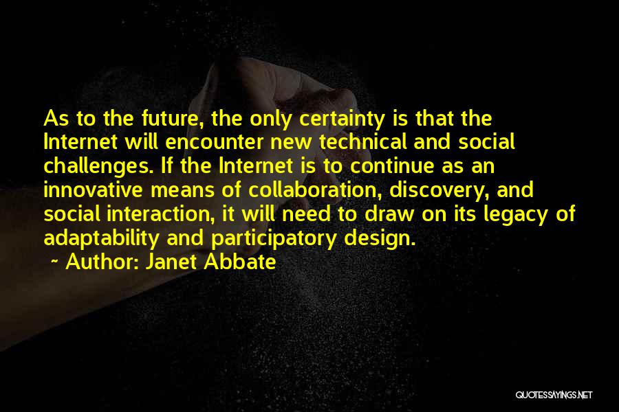 Janet Abbate Quotes 2025063