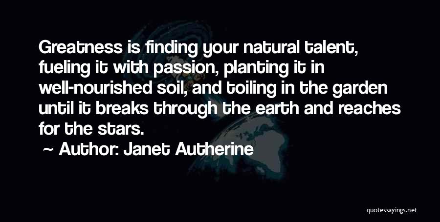 Janet Autherine Quotes 1742346