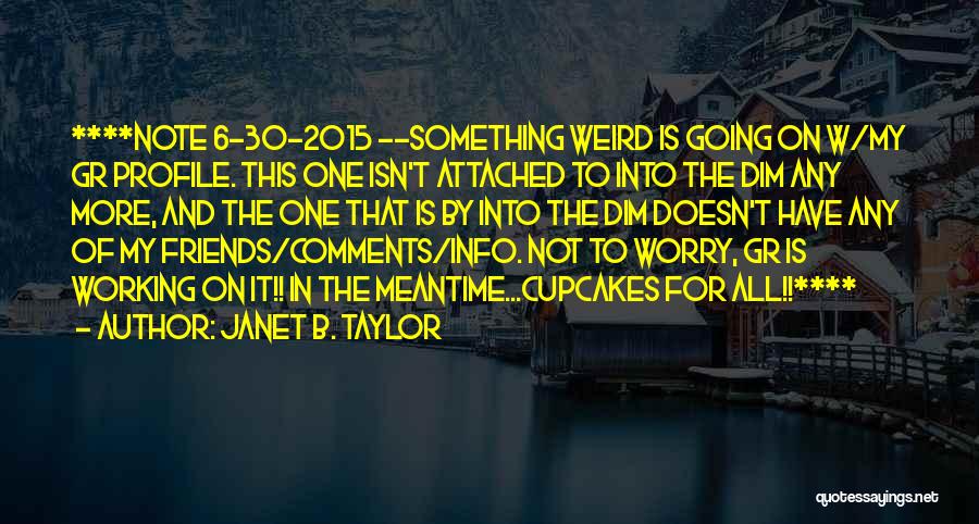 Janet B. Taylor Quotes 1743259