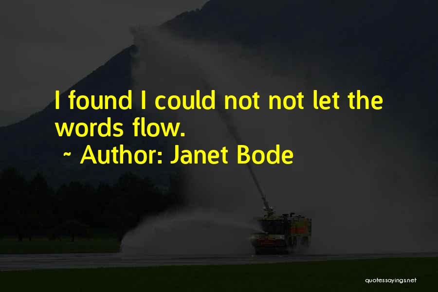 Janet Bode Quotes 1033419