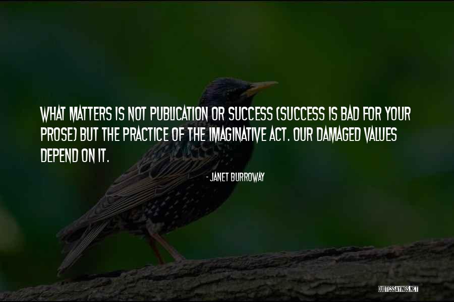Janet Burroway Quotes 2002679 Janet Burroway Quotes 2002679