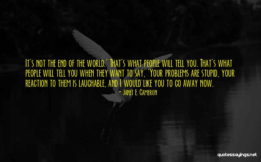 Janet E. Cameron Quotes 1967511 Janet E. Cameron Quotes 1967511