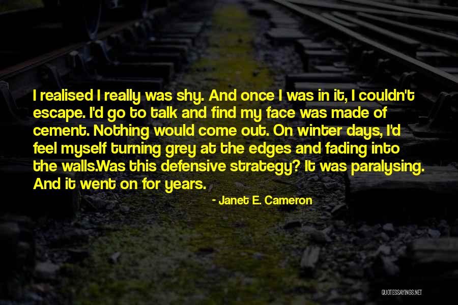 Janet E. Cameron Quotes 292641