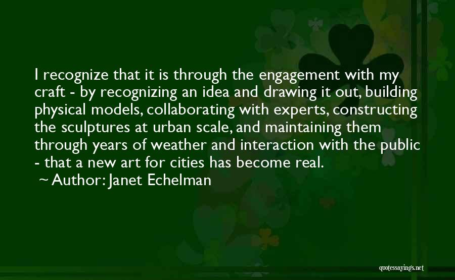 Janet Echelman Quotes 2055247