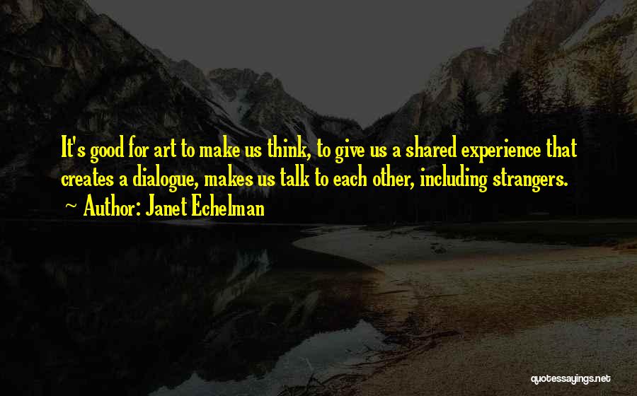 Janet Echelman Quotes 251054