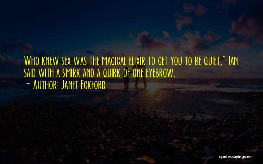 Janet Eckford Quotes 1762235