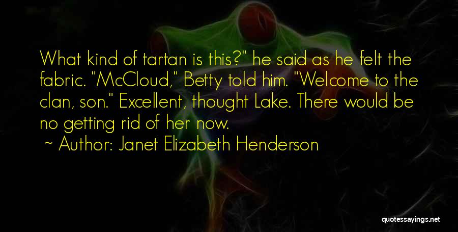 Janet Elizabeth Henderson Quotes 660395