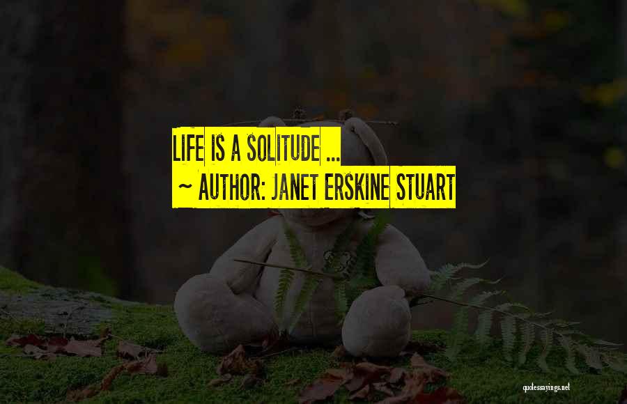 Janet Erskine Stuart Quotes 255046