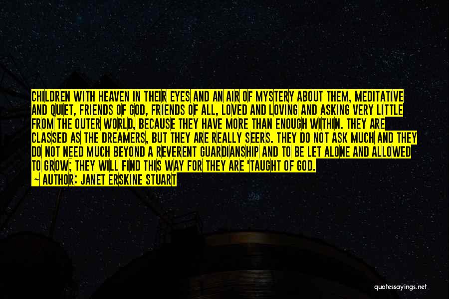 Janet Erskine Stuart Quotes 540490