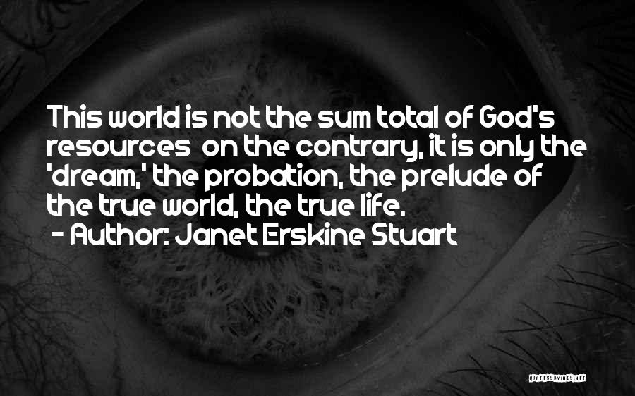 Janet Erskine Stuart Quotes 984463