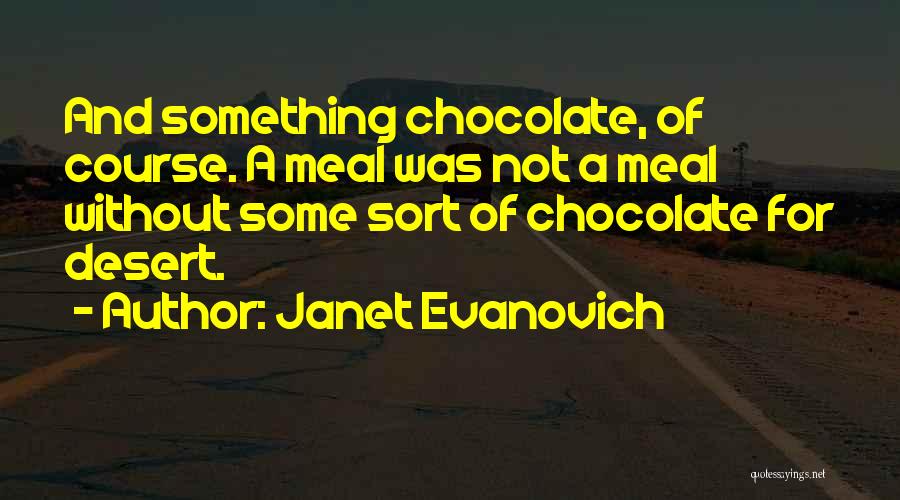 Janet Evanovich Quotes 670659