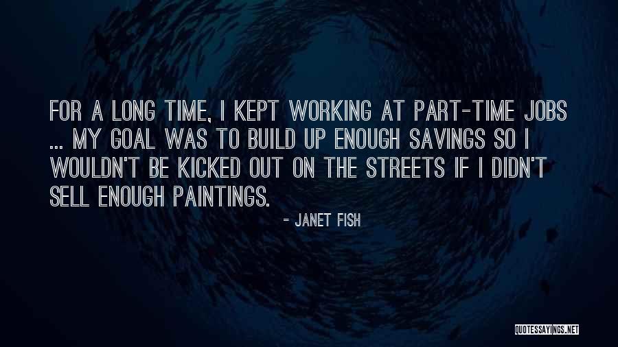 Janet Fish Quotes 1146795