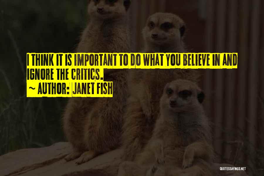 Janet Fish Quotes 550518