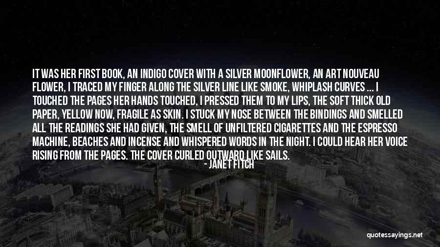 Janet Fitch Book Quotes By Janet Fitch Janet Fitch Book Quotes By Janet Fitch