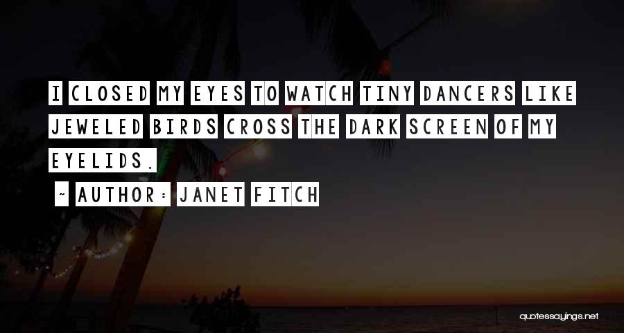 Janet Fitch Quotes 1005550