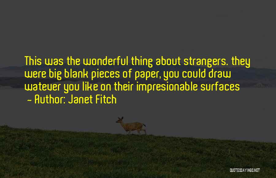 Janet Fitch Quotes 1383157