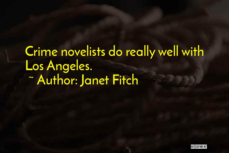 Janet Fitch Quotes 1476791