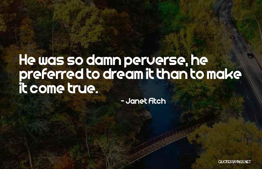 Janet Fitch Quotes 192810