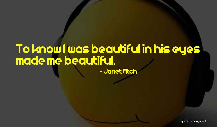 Janet Fitch Quotes 283857