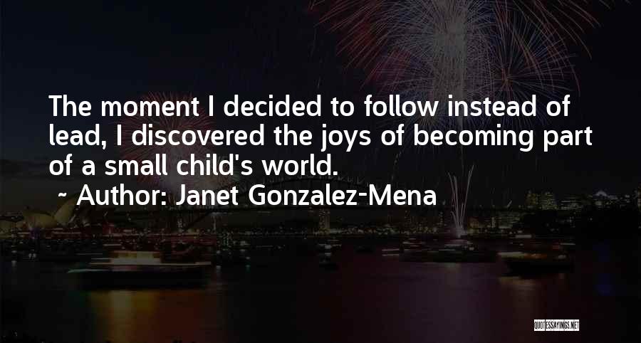 Janet Gonzalez-Mena Quotes 570095