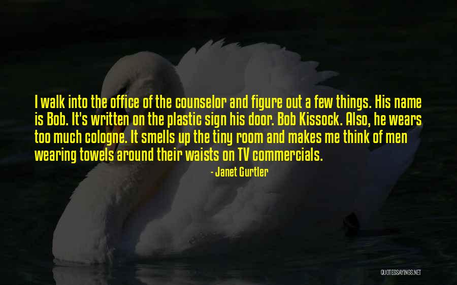 Janet Gurtler Quotes 353939