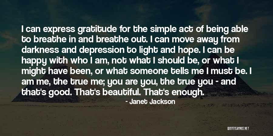 Janet Jackson True You Quotes By Janet Jackson