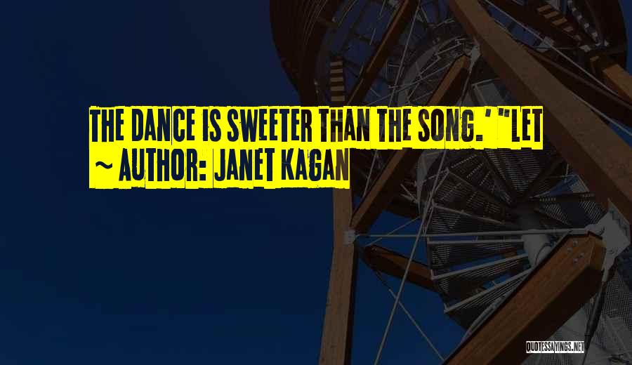 Janet Kagan Quotes 1437792