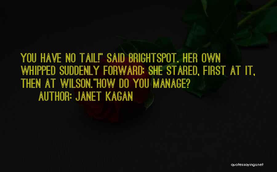 Janet Kagan Quotes 1552932