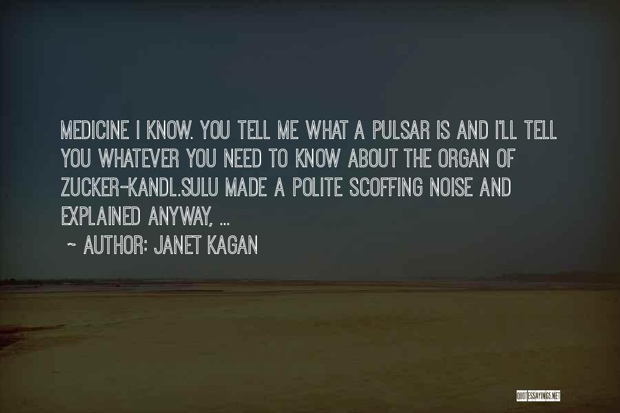 Janet Kagan Quotes 1674229