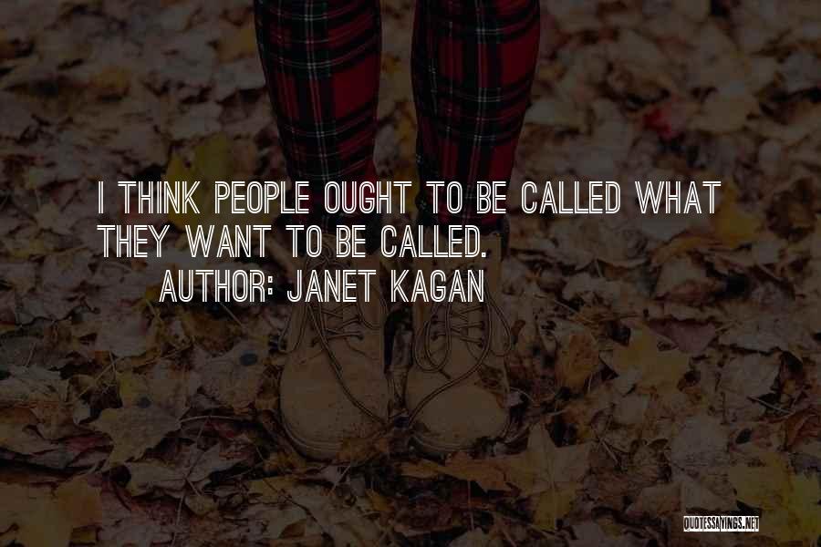 Janet Kagan Quotes 2110247