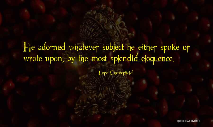 Janet Livermore Quotes By Lord Chesterfield Janet Livermore Quotes By Lord Chesterfield