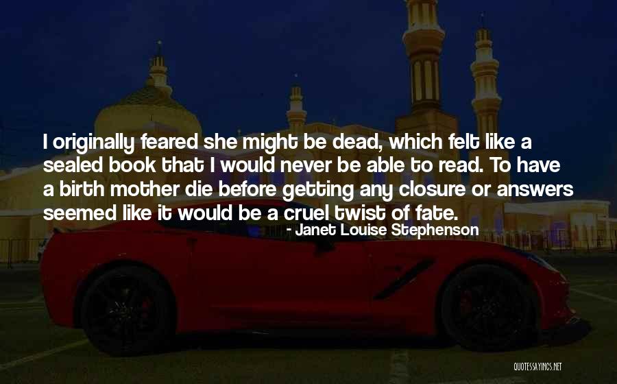 Janet Louise Stephenson Quotes 460695